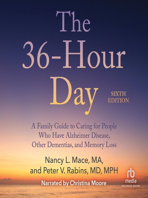 Title details for The 36-Hour Day by Nancy L. Mace - Available